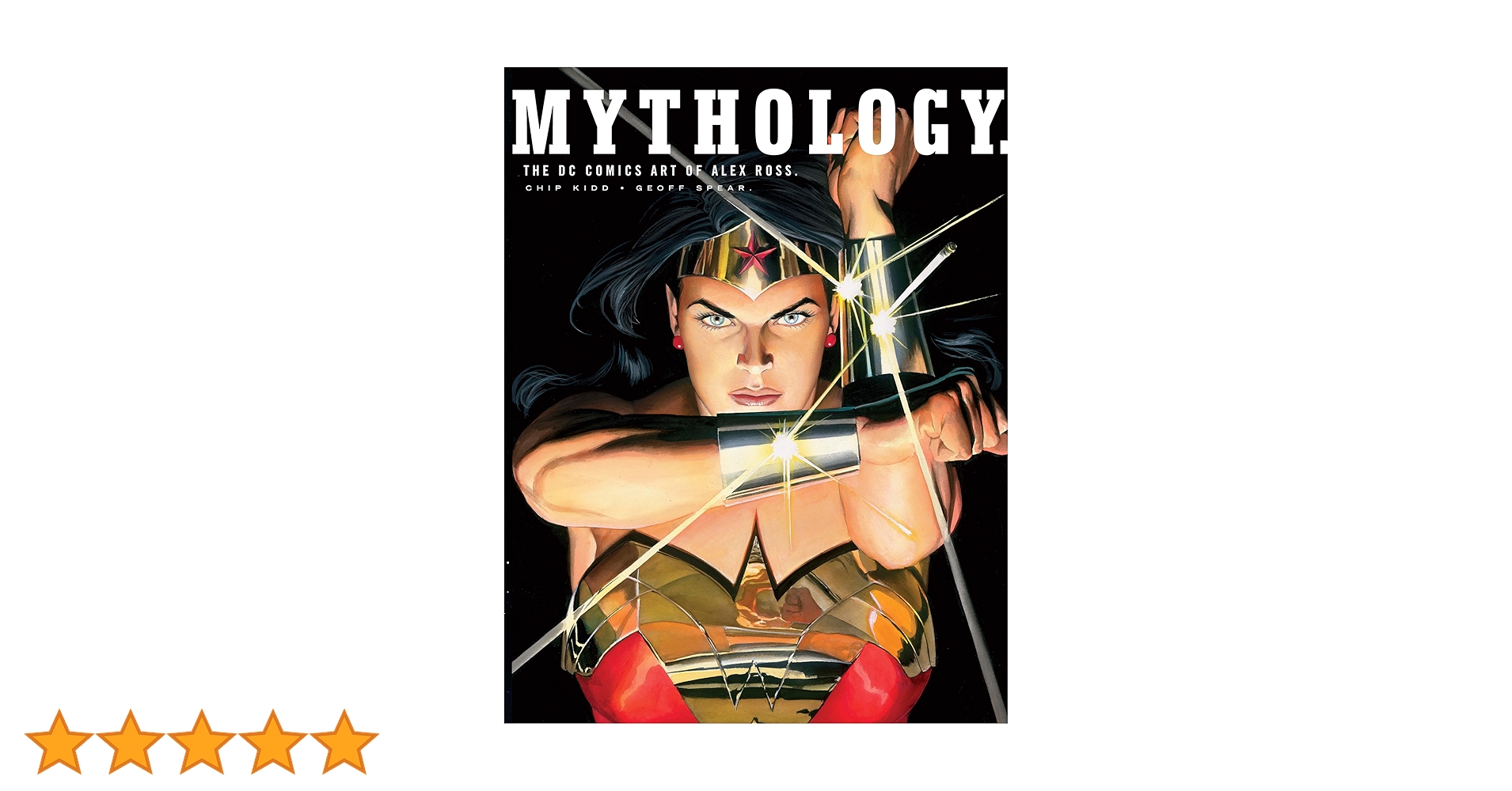 MYTHOLOGY　THE DC COMICS ART OF ALEX ROSS Mythology: The DC Comics Art of Alex Ross: 9781789090727